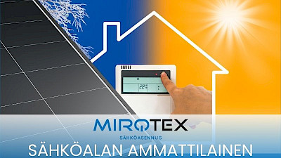 Mirotex Oy-Mirotexilta ratkaisut viilennykseen ja energiankulutuksen hallintaan, aurinkopanelit ja ilmalämpöpumput